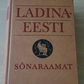 Täiesti uus Ladina-Eesti sõnaraamat
